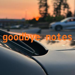 goodbye notes