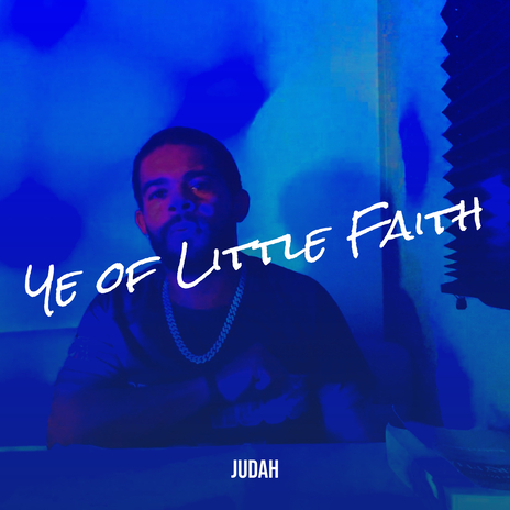 Ye of Little Faith | Boomplay Music