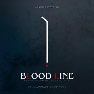 Blood Line (Original Motion Picture Soundtrack)