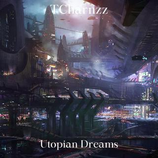 Utopian Dreams