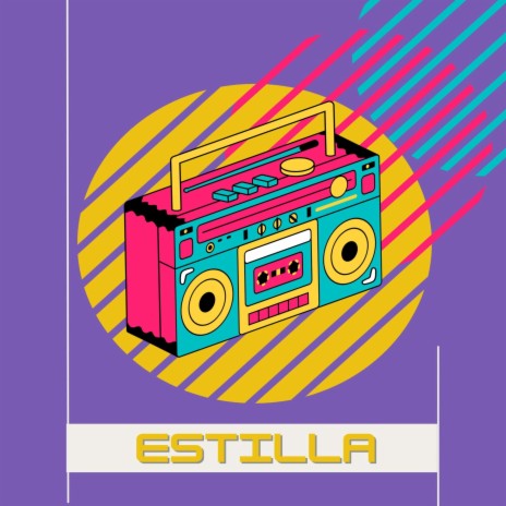 Estilla | Boomplay Music