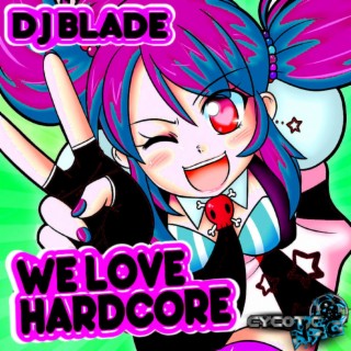 We Love Hardcore