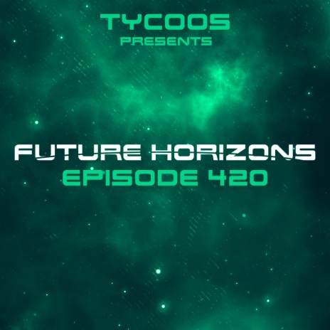 If Only (Future Horizons 420) (Uplifting Mix)