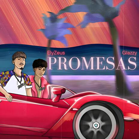 Promesas ft. Glazzy | Boomplay Music