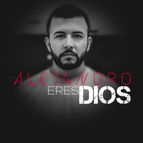 Eres Dios | Boomplay Music