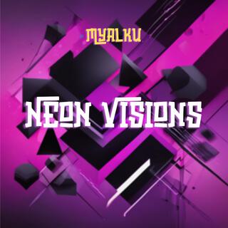 Neon Visions