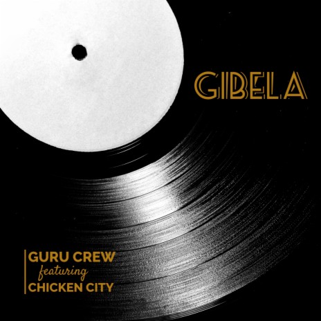 Gibela ft. chicken city