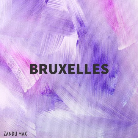 Bruxelles | Boomplay Music