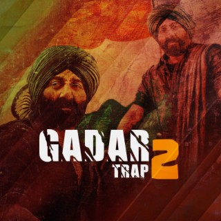 Gadar Trap 2