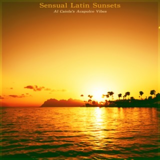 Sensual Latin Sunsets - Al Caiola's Acapulco Vibes