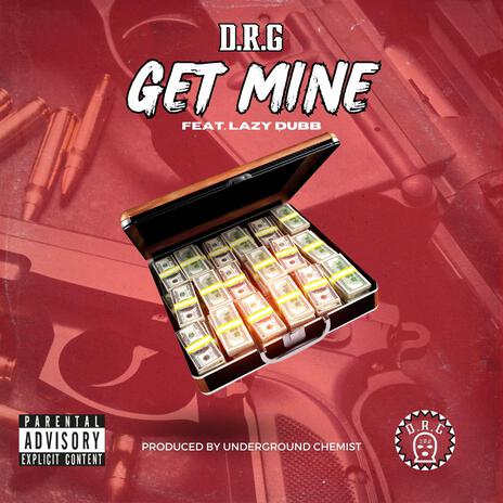 Get Mine ft. Lazy Dubb | Boomplay Music