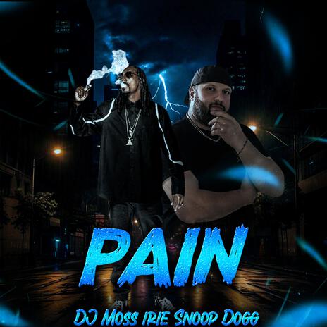 Pain ft. DJ CandyLips & Snoop Dogg | Boomplay Music