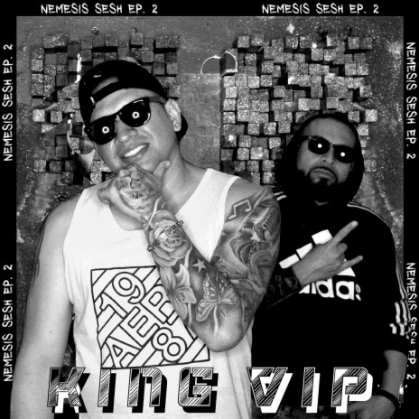 King Vip: Nemesis Sesh, EP. 2 ft. king vip | Boomplay Music