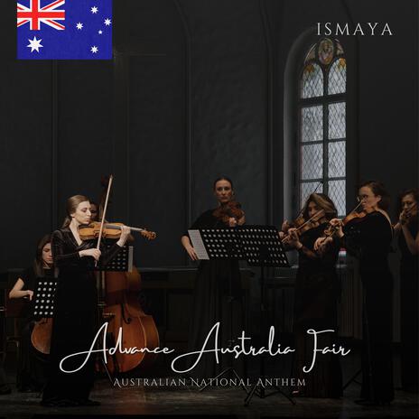 Advance Australia Fair (Australian National Anthem) | Boomplay Music