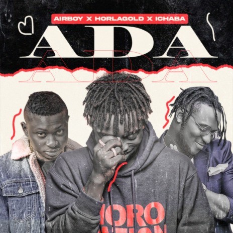 Ada ft. AirBoy & Ichaba | Boomplay Music