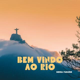 Bem Vindo ao Rio