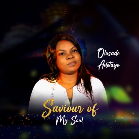 Saviour Of My Soul | Boomplay Music