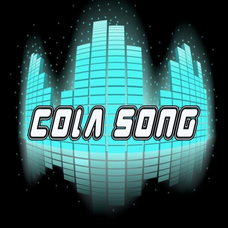 Cola Song | Boomplay Music