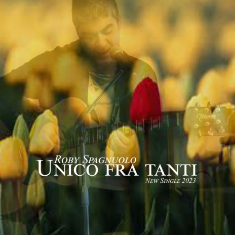 Unico fra tanti | Boomplay Music