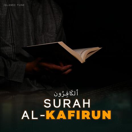 Surah Al Kafirun | Boomplay Music