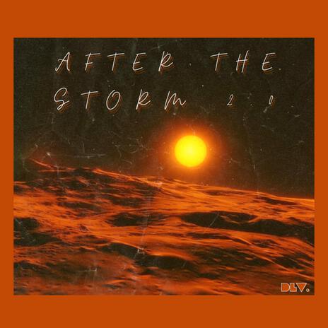 After The Storm 2.0 | Boomplay Music