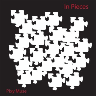 In Pieces