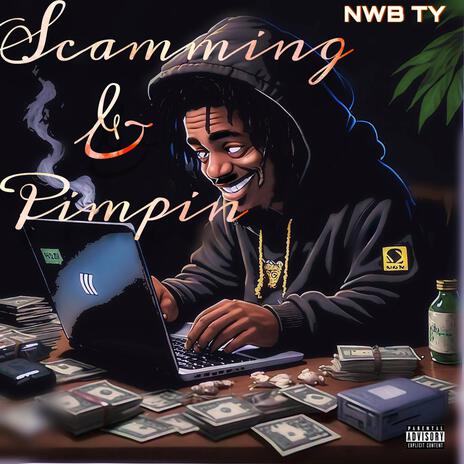 Scammimg & Pimpin | Boomplay Music