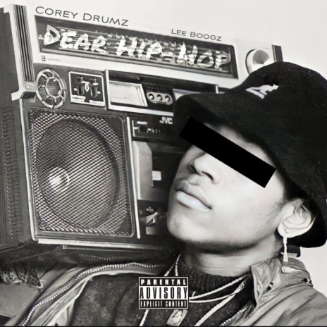 Dear Hip-Hop ft. Lee Boogz | Boomplay Music