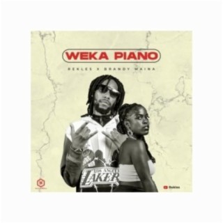 Weka Piano ft. Brandy Maina lyrics | Boomplay Music