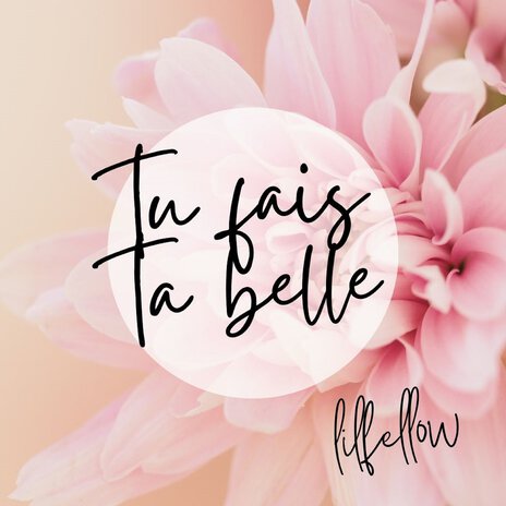 Tu fais ta belle | Boomplay Music