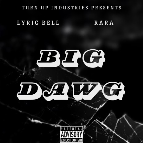 Big Dawg ft. Rara | Boomplay Music