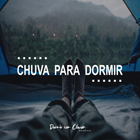 Chuva Para Sono Profundo, Pt. 17 | Boomplay Music