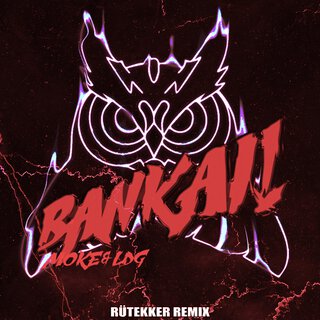 Bankai (Rütekker Remix)