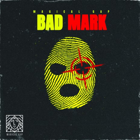 BAD MARK | Boomplay Music