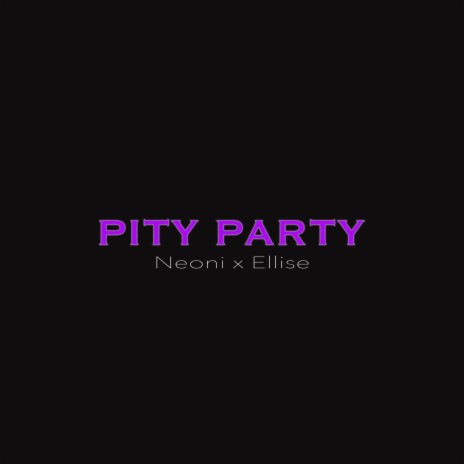 PITY PARTY ft. Ellise | Boomplay Music