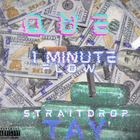 1 Minute Flow ft. StraitDrop Tay | Boomplay Music