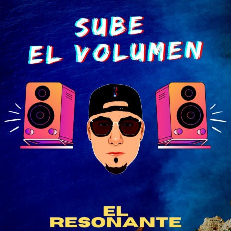 Sube El Volúmen ft. ResonanteBeats | Boomplay Music