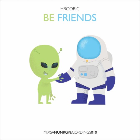 Be Friends | Boomplay Music