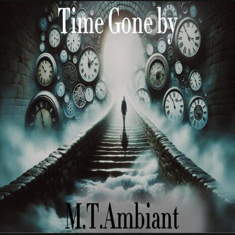 Time Gone By | Boomplay Music