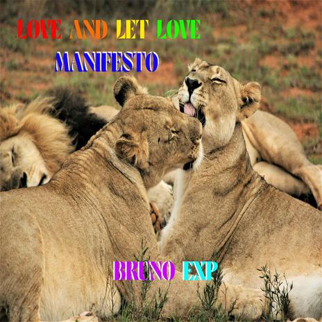 Love And Let Love (Manifesto)