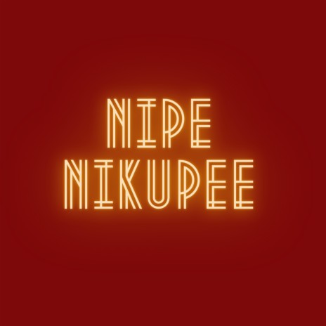 Nipe Nikupee ft. Kuntah