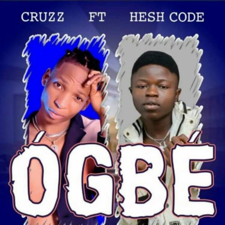 Ogbe ft. Heshcode | Boomplay Music