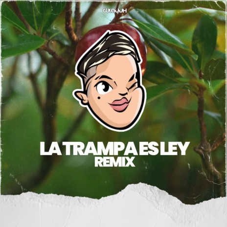 La Trampa Es Ley (Remix) | Boomplay Music