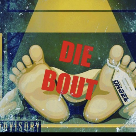 DIE BOUT ft. Buddhavybezprod on the beat | Boomplay Music