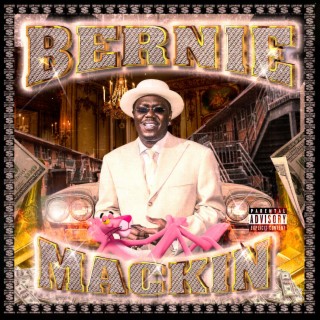 BERNIE MACKIN' lyrics | Boomplay Music