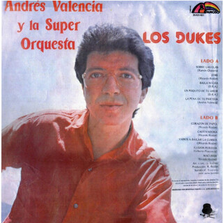 Andres Valencia y la Super Orquesta Los Duques