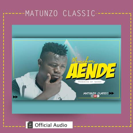 Muacheni Aende | Boomplay Music