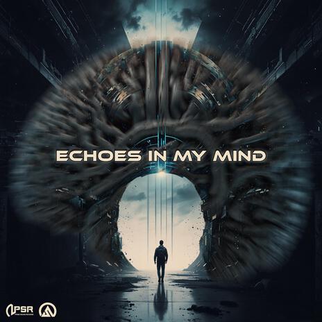 Echoes In My Mind | Boomplay Music