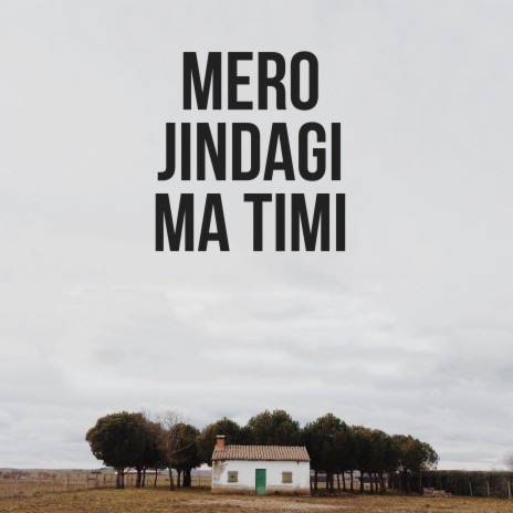 Mero Jindagi Ma Timi ft. Rajina Rimal | Boomplay Music