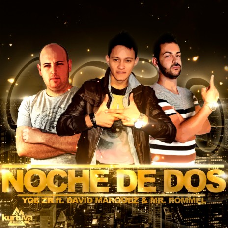 Noche de dos ft. David Marquez & Mr. Rommel | Boomplay Music